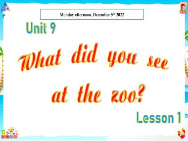 Bài giảng Tiếng Anh Lớp 5 - Unit 9: What đi you see at the zoo? - Lesson 1 (NH 2022-2023)(GV: Nguyễn Thị Mỹ Hiền)
