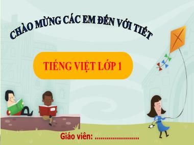 Bài giảng Tiếng Việt 1 - Bài 15: Ôn tập và kể chuyện (Tiếp 2) (NH 2024-2025)(GV: Phan Thị Tú Oanh)