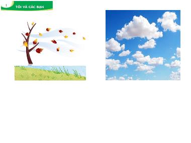 Bài giảng Tiếng Việt 1 KNTT - Bài 3: Bạn của gió (GV: Cao Thị Hảo)