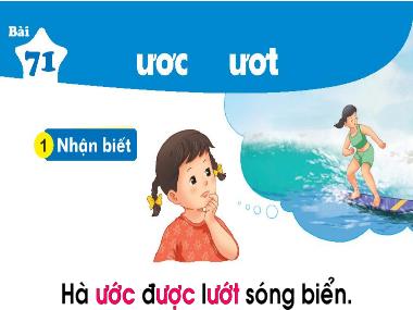Bài giảng Tiếng Việt 1 KNTT - Bài 71: ươc ươt (GV: Cao Thị Hảo)