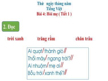 Bài giảng Tiếng Việt 1 KNTT - Chủ đề 7, Bài 4: Hỏi mẹ (Tiết 1)(GV: Cao Thị Hảo)