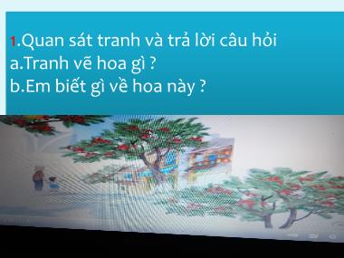 Bài giảng Tiếng Việt 1 KNTT - Chủ đề 7, Bài 7: Hoa phượng (GV: Cao Thị Hảo)