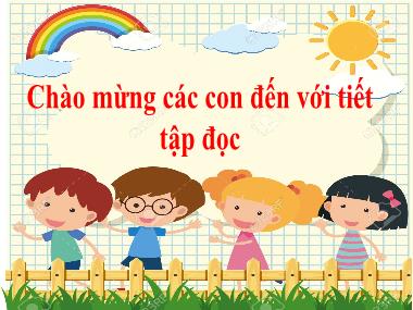 Bài giảng Tiếng Việt 1 - Tập đọc: Răng xinh đi đâu? (NH 2021-2022)(GV: Phan Thị Tú Oanh)