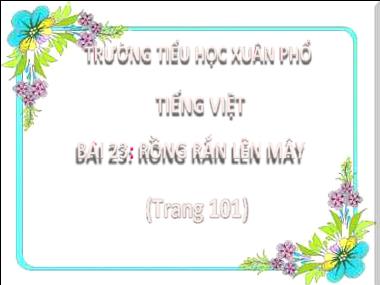 Bài giảng Tiếng Việt 2 - Bài 23: Rồng rắn lên mây (GV: Cao Thị Hồng Hạnh)