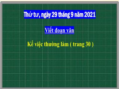 Bài giảng Tiếng Việt 2 - Bài 6: Viết đoạn văn: Kể về việc thường làm (GV: Cao Thị Kim Nga)