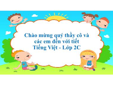 Bài giảng Tiếng Việt 2 KNTT Tập 1 - Bài 6: Đọc Mùa vàng (Tiết 1+2)(GV: Cao Thị Kim Nga)