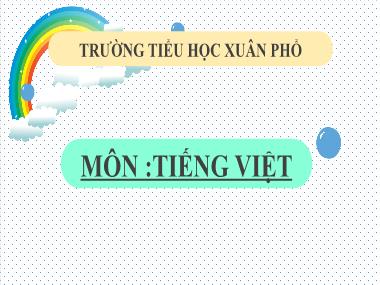 Bài giảng Tiếng Việt 3 - Bài 15: Tập đọc Ngày như thế nào là đẹp