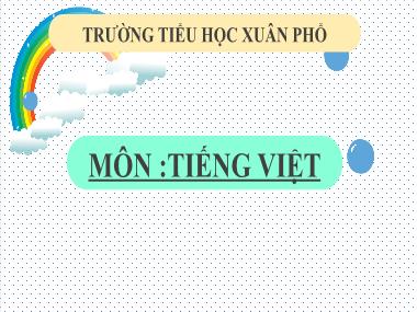 Bài giảng Tiếng Việt 3 - Bài: Nói và nghe: Ngày như thế nào là đẹp? (GV: Bùi Thị Thúy Hà)