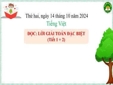 Bài giảng Tiếng Việt 3 - Đọc: Lời giải toán đặc biệt (Tiết 1+2)(NH 2024-2025)(GV: Trần Thị Vân)