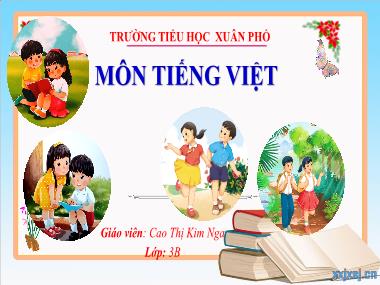 Bài giảng Tiếng Việt 3 KNTT - Bài 2: Về thăm quê (Tiết 1) (GV: Cao Thị Kim Nga)