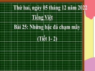 Bài giảng Tiếng Việt 3 KNTT - Bài 25: Những bậc đá chạm mây (Tiết 1+2)(GV: Cao Thị Kim Nga)