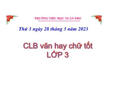 Bài giảng Tiếng Việt 3 KNTT - CLB văn hay chữ tốt (GV: Cao Thị Kim Nga)