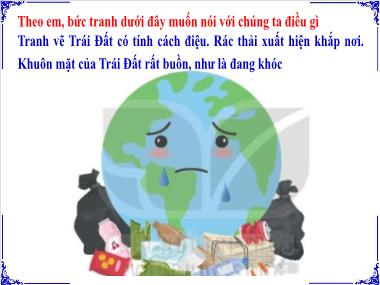 Bài giảng Tiếng Việt 3 KNTT Tập 2 - Bài 27: Thư của ông Trái Đất gửi các bạn nhỏ (Tiết 1+2)(GV: Cao Thị Kim Nga)