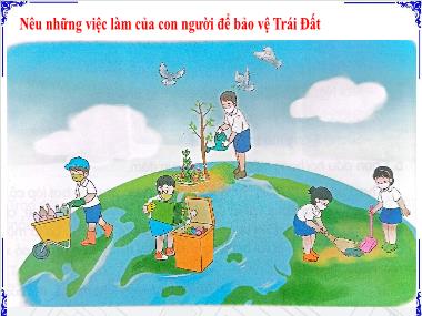 Bài giảng Tiếng Việt 3 KNTT Tập 2 - Bài 28: Những điều nhỏ tớ làm cho Trái Đất (Tiết 1+2)(GV: Cao Thị Kim Nga)
