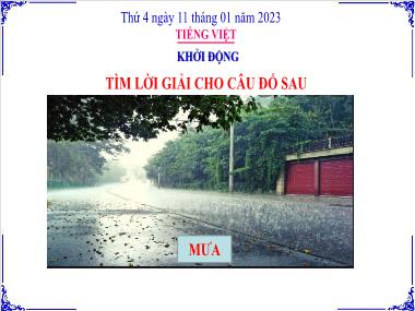 Bài giảng Tiếng Việt 3 KNTT - Tuần 19, Bài 2: Mưa (Tiết 1+2)(GV: Cao Thị Kim Nga)