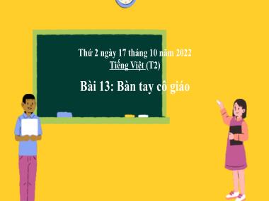 Bài giảng Tiếng Việt 3 KNTT - Tuần 7, Bài 13: Bàn tay cô giáo (Tiết 2)(GV: Cao Thị Kim Nga)