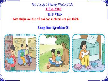 Bài giảng Tiếng Việt 3 KNTT - Tuần 8, Bài: Nghe-viết: Thư viện (Tiết 1+2)(GV: Cao Thị Kim Nga)