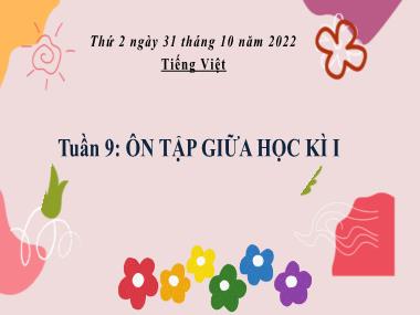 Bài giảng Tiếng Việt 3 KNTT - Tuần 9: Ôn tập giữa Học kì I (Tiết 1+2)(GV: Cao Thị Kim Nga)