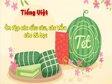 Bài giảng Tiếng Việt 3 - Luyện tập: Ôn tập các dấu câu, các kiểu câu đã học (NH 2023-2024)(GV: Trần Thị Vân)