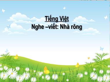 Bài giảng Tiếng Việt 3 - Nghe-viết: Nhà rông (NH 2024-2025)(GV: Trần Thị Vân)