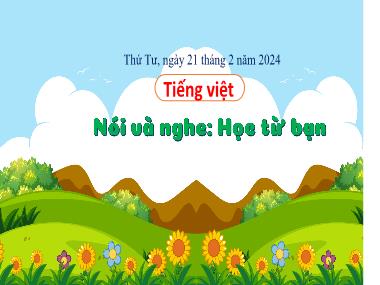 Bài giảng Tiếng Việt 3 - Nói và nghe: Học từ bạn (NH 2023-2024)(GV: Trần Thị Vân)