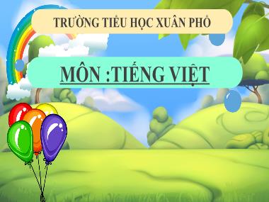 Bài giảng Tiếng Việt 3 - Tập viết: Ôn chữ viết hoa V, X (GV: Bùi Thị Thúy Hà)
