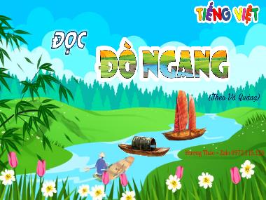 Bài giảng Tiếng Việt 4 KNTT - Bài: Đọc Đò ngang (GV: Cao Thị Kim Nga)