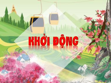 Bài giảng Tiếng Việt 4 KNTT - Bài: Đọc Đường đi Sa Pa (GV: Cao Thị Kim Nga)