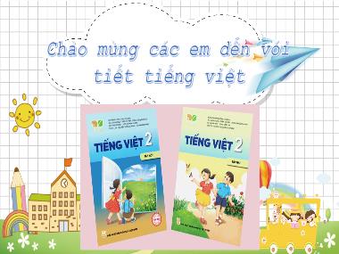 Bài giảng Tiếng Việt Lớp 2 KNTT - Bài 31: Ánh sáng của yêu thương (Tiết 1+2)(GV: Cao Thị Kim Nga)
