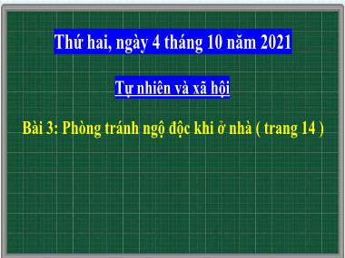 Bài giảng TNXH 2 - Bài 3: Phòng tránh ngộ độc khi ở nhà (Tiết 1) (GV: Cao Thị Kim Nga)