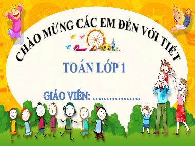 Bài giảng Toán 1 - Bài 4: So sánh số (Tiết 1)(NH 2024-2025)(GV: Phan Thị Tú Oanh)