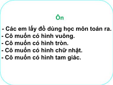 Bài giảng Toán 1 - Bài: Hình vuông. Hình tròn. Hình tam giác. Hình chữ nhật (Tiết 2) (GV: Cao Thị Hảo)