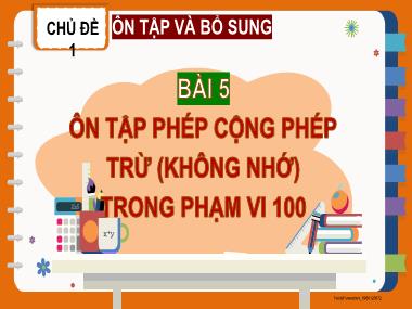 Bài giảng Toán 2 - Bài 5: Ôn tập phép cộng, phép trừ (không nhớ) trong phạm vi 100 - Luyện tập (Tiết 3. Trang 21) (GV: Cao Thị Hảo)