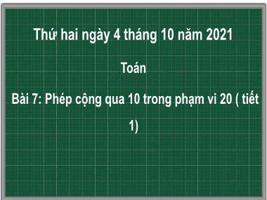 Bài giảng Toán 2 - Bài 7: Phép cộng qua 10 trong phạm vi 20 (Tiết 1) (GV: Cao Thị Hảo)