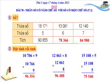 Bài giảng Toán 3 KNTT - Bài 70: Nhân số có năm chữ số với số có một chữ số (Tiết 2) (GV: Cao Thị Kim Nga)