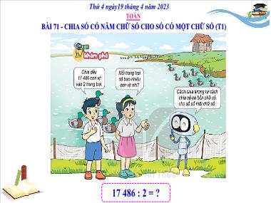 Bài giảng Toán 3 KNTT - Bài 71: Chia số có năm chữ số với số có một chữ số (Tiết 1) (GV: Cao Thị Kim Nga)