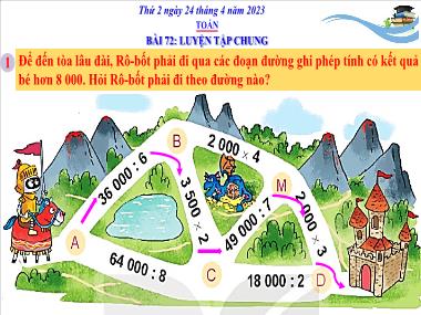 Bài giảng Toán 3 KNTT - Bài 72: Luyện tập chung: Nhân, chia trong phạm vi 100 000 (Tiết 1) (GV: Cao Thị Kim Nga)