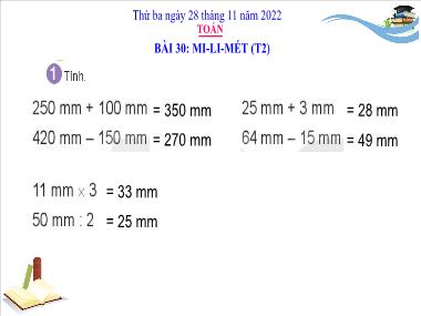 Bài giảng Toán 3 KNTT - Tuần 13, Bài 30: Mi-li-mét (Tiết 2) (GV: Cao Thị Kim Nga)