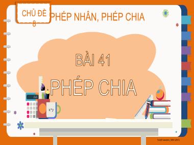 Bài giảng Toán Lớp 2 KNTT - Chủ đề 8, Bài 41: Phép chia (GV: Cao Thị Kim Nga)