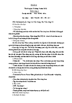Kế hoạch bài dạy môn Âm Nhạc 1 - Tuần 2, Tiết 2: Ôn tập bài hát: Vào rừng hoa. Đọc nhạc: Bậc thang Đô-rê-mi (NH 2023-2024)(GV: Trần Thị Thanh Tình)