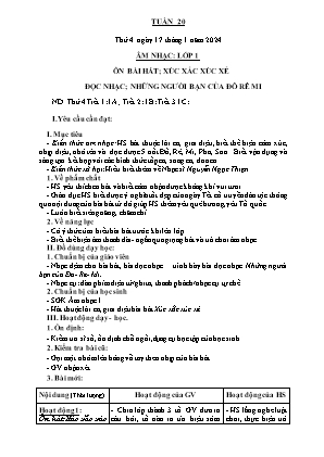 Kế hoạch bài dạy môn Âm Nhạc 1 - Tuần 20: Ôn bài hát: Xúc xắc xúc xẻ. Đọc nhạc: Những người bạn của Đô rê mi (NH 2023-2024)(GV: Trần Thị Thanh Tình)