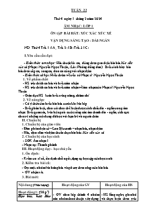 Kế hoạch bài dạy môn Âm Nhạc 1 - Tuần 22: Ôn tập bài hát: Xúc xắc xúc xẻ. Vận dụng sáng tạo: Dài-ngắn (NH 2023-2024)(GV: Trần Thị Thanh Tình)