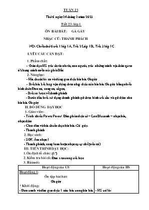 Kế hoạch bài dạy môn Âm Nhạc 1 - Tuần 23, Tiết 23: Ôn bài hát: Gà gáy. Nhạc cụ: Thanh phách (NH 2022-2023)(GV: Trần Thị Thanh Tình)