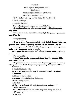 Kế hoạch bài dạy môn Âm Nhạc 1 - Tuần 7, Tiết 7: Nghe nhạc: Bài hát Quốc ca. Nhạc cụ: Trống con (NH 2023-2024)(GV: Trần Thị Thanh Tình)
