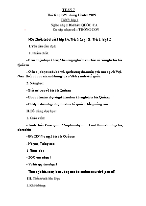 Kế hoạch bài dạy môn Âm Nhạc 1 - Tuần 7, Tiết 7: Nghe nhạc: Bài hát: Quốc ca. Ôn tập nhạc cũ: Trống con (NH 2022-2023)(GV: Trần Thị Thanh Tình)