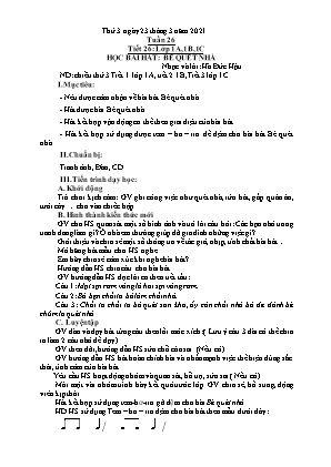 Kế hoạch bài dạy môn Âm Nhạc 1+2+3+4 - Tuần 26 (NH 2020-2021)(GV: Trần Thị Thanh Tình)