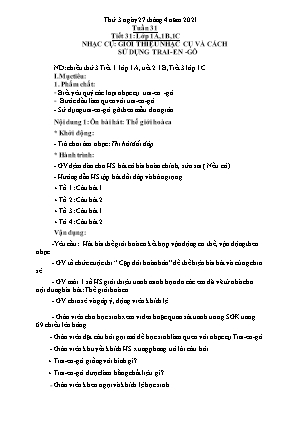 Kế hoạch bài dạy môn Âm Nhạc 1+2+3+4 - Tuần 31 (NH 2020-2021)(GV: Trần Thị Thanh Tình)