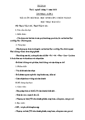 Kế hoạch bài dạy môn Âm Nhạc 2 - Tuần 10, Tiết 10: Ôn hát bài: Học sinh lớp 2 chăm ngoan. Đọc nhạc bài số 2 (NH 2022-2023)(GV: Trần Thị Thanh Tình)