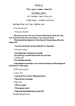 Kế hoạch bài dạy môn Âm Nhạc 2 - Tuần 11: Ôn TĐN số 2. Nghe nhạc: Vui đến trường (NH 2023-2024)(GV: Trần Thị Thanh Tình)