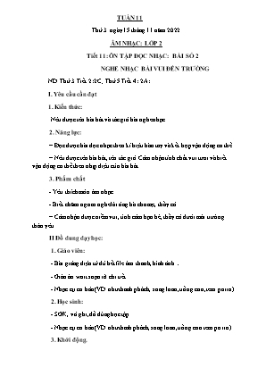 Kế hoạch bài dạy môn Âm Nhạc 2 - Tuần 11, Tiết 11: Ôn TĐN số 2. Nghe nhạc: Bài Vui đến trường (NH 2022-2023)(GV: Trần Thị Thanh Tình)
